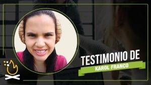 Testimonio Karol Franco