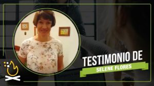 Testimonio de Selene Flores