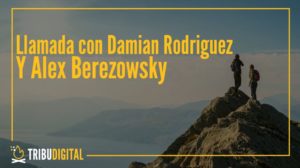Llamada Uno-A-Uno De Alex Berezowsky Con Damian Rodriguez
