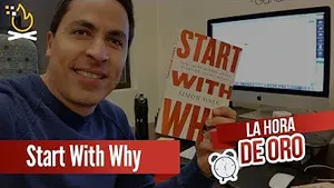Start With Why - La Hora De Oro Con Alex Berezowsky